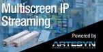Multiscreen IP Streaming 
